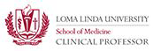Loma Linda University School of Medicine Clinical Professor logo